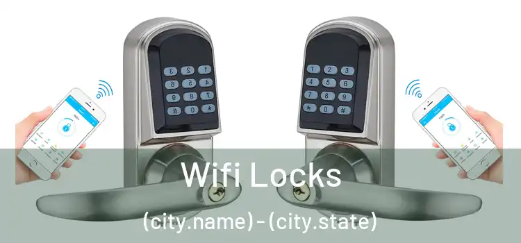  Wifi Locks (city.name) - (city.state)